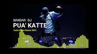 ANA'NA PUA KATTE DJ - Versi Remix DJ Lagu Mandar