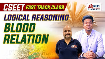 CSEET - Logical Reasoning | Blood Relation - Revision Class | MEPL - Sanjeev Pandey