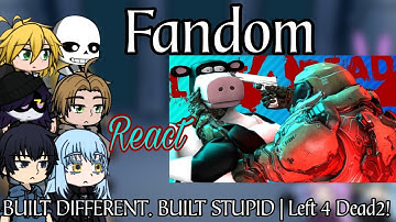 Fandom React BUILT DIFFERENT. BUILT STUPID | Left 4 Dead 2! (@TheRussianBadger) GL2
