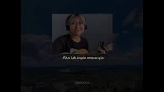 Lagunya Begini, Nadanya Begitu | Aku tak Ingin Menangis, Menerka Gerimis - Aci Resti Cover (lirik)