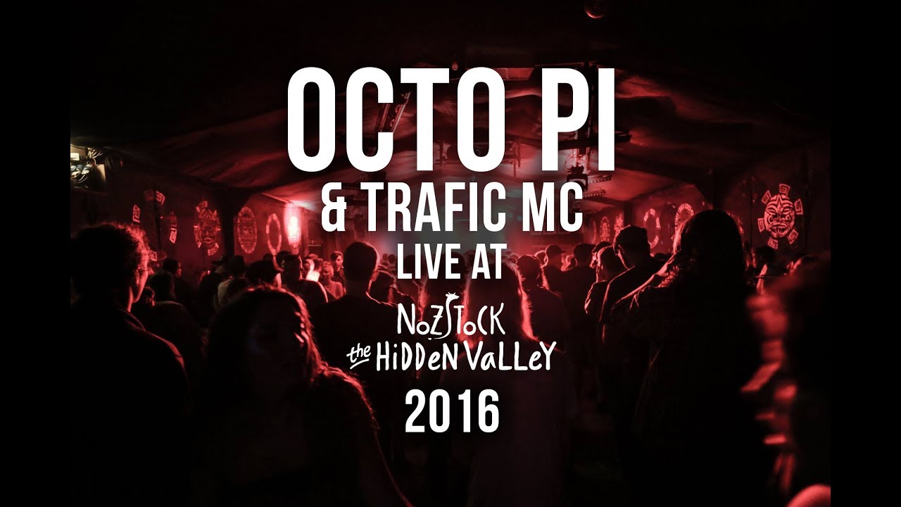 Octo Pi & Trafic MC Live at Nozstock 2016 [FULL SET]