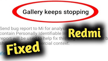 Fix Redmi Gallery Keeps Stopping Problem Solved
