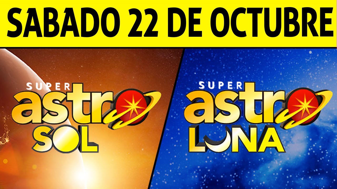 Resultados ASTRO SOL y ASTRO LUNA del Sábado 22 de Octubre de 2022 | SUPER ASTRO 😱💰🚨