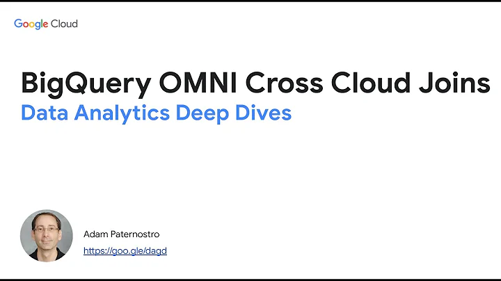Data Analytics Deep Dives - BigQuery OMNI Cross Cloud Joins