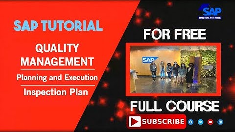 SAP Quality Management | SAP QM Planning and Execution | Inspection Plan | SAP Tutorial For Free