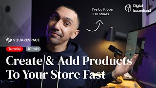 Squarespace How to Create & Add Products to Your Site [In 10 Minutes Or Less!]