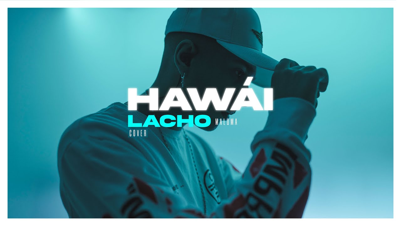 HAWÁI - Maluma (Cover) - Lacho Official Cover - YouTube