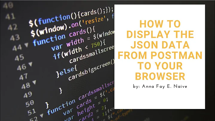 How to Display the JSON Data From Postman to Your Browser