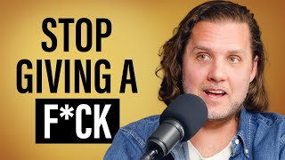 Mark Manson: How to Stop Giving a F*ck