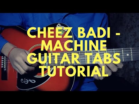 Guitar tabs tutorial / Cheez Badi /Machine / By Nikhil Sagar