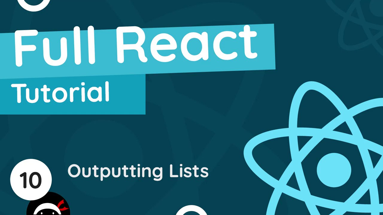 Full React Tutorial #10 - Outputting Lists