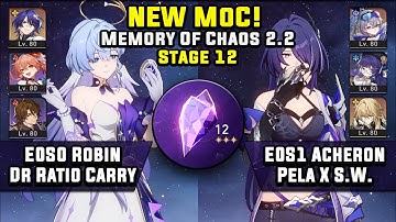 NEW Memory Of Chaos 12 E0S0 Robin Dr Ratio Carry & E0S1 Acheron (3 Stars) | Honkai Star Rail 2.2