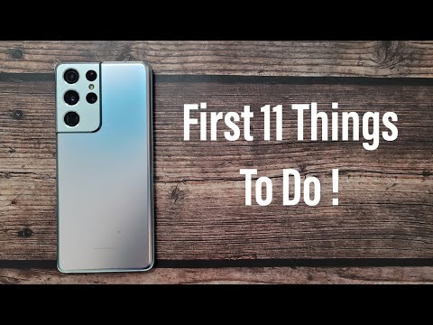 First 11 Things for Your Samsung Galaxy S21 Ultra & Other Galaxy Devices | Tips & Tricks | OneUI 3.1