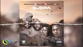 Focalistic, Mellow & Sleazy and M.J - SJEPA