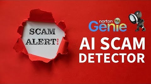 Norton Genie AI Scam Detector  - Identify Scams