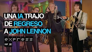 ¿Cómo la inteligencia artificial ha traído la voz de John Lennon de vuelta?