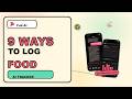 9 Ways to Log Food with Fud AI