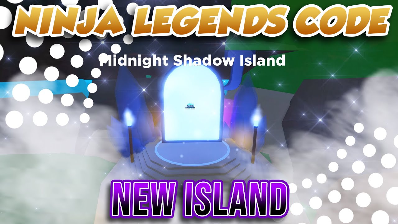 New Midnight Island Update Codes Training Areas And New Island In Ninja Legends Youtube - all new code midnight shadow island pet clone pass roblox