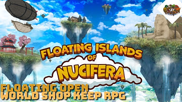 Floating Open World Shop Keep RPG | Floating Islands of Nucifera