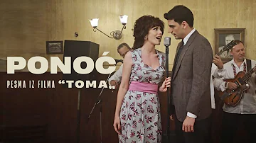PONOC - PESMA IZ FILMA "TOMA" - OFFICIAL VIDEO