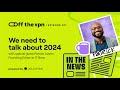 We need to talk about 2024