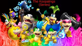 The Koopalings (Series)
