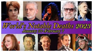 2023- The WORLD&#39;s Notable Deaths Part 4 (January 27 -February 7, 2023)