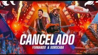 Fernando & Sorocaba - Cancelado (Vídeo Oficial)