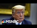 Why Trump Needs To Create A 'False Picture Of Reality' | Morning Joe | MSNBC