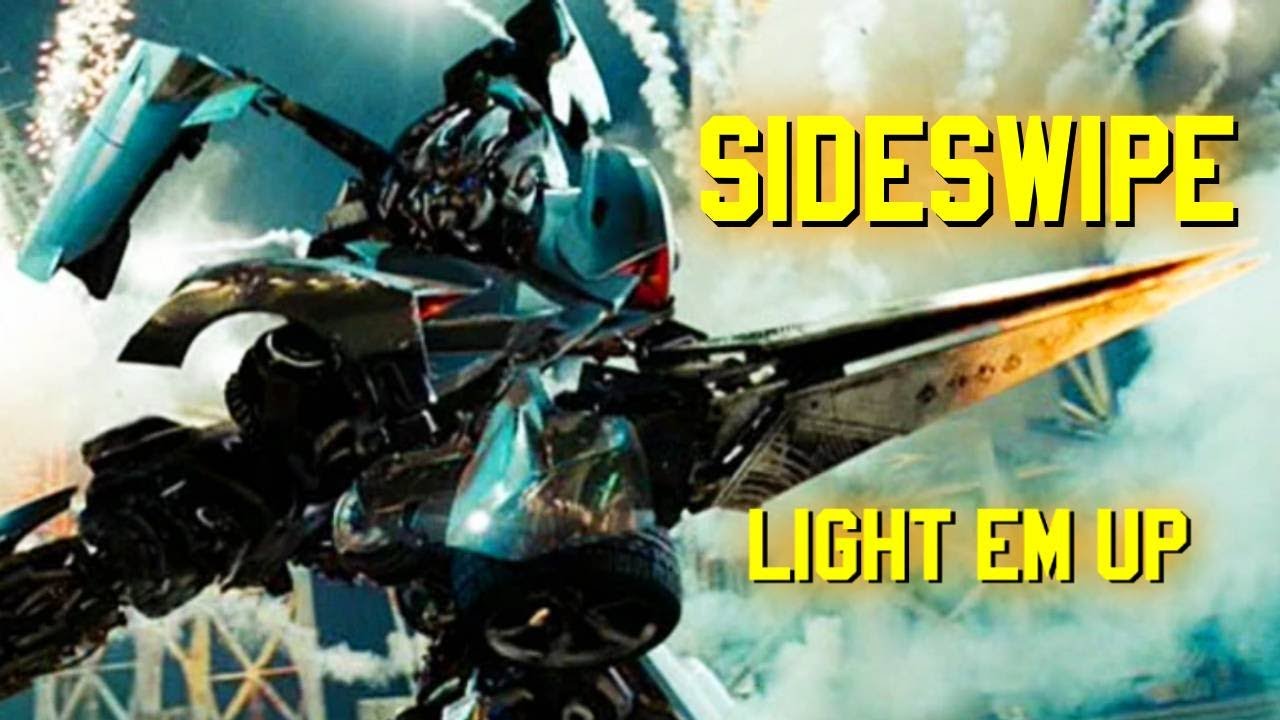 Sideswipe Tribute - Light Em Up (Remix)