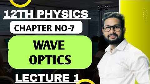 12th Physics | Chapter 7 | Wave Optics | Lecture 1 | Maharashtra Board | JR Tutorials |