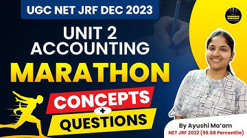 UGC NET DEC 2023 | Paper 2 Accounting Marathon (Concepts +Ques.) by Ayushi Mam | Commerce Spotlight