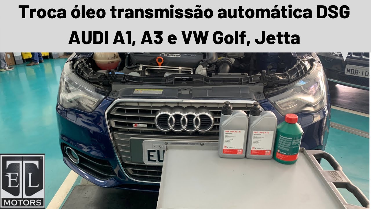 Troca óleo transmissão automática e óleo mecatrônica DSG 0AM DQ200 AUDI A1, A3 e VW Golf, Jetta
