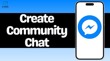 How to Create a Community Chat in Messenger??