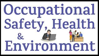 Occupational Safety Health Environment Occupational Safety Health System Hse Study Guide