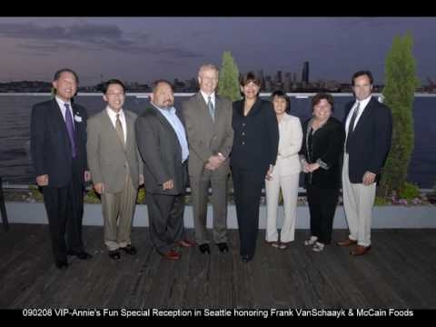 On September 2, 2008, a special reception was held in Seattle by the Vertically Integrated Partnership and Annie's Fun honoring McCain Foods and Frank VanSchaayk (CEO of McCain Foods USA) for their work, dedication and leadership in helping disadvantaged and minority communities and those in need.
