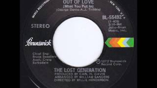 You Only Get Out Of Love (What You Put In)  Lost Generation 1973