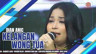 KELANGAN WONG TUA - DIAN ANIC  MANGGUNG ONLINE ANICA NADA SPECIAL BULAN RAMADHAN EDISI 06 MARET 2026