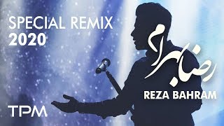 Reza Bahram Special Remix - ریمیکس ویژه بهترین آهنگ های رضا بهرام