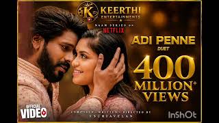 Adi Penne Song Tamil | 400M+ Views 🔥 | Naam Series | Keerthi Entertainments