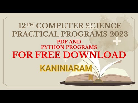 12th CS PRACTICAL PROGRAMS | PDF AND PYTHON PROGRAMS FOR DOWNLOAD - YouTube