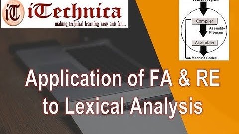 17.Application of FA & RE to Lexical Anaysis