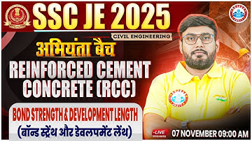 SSC JE Civil Engineering Classes 2025 | RCC | Bond Strength & Development Length | Aditya Sir