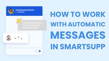 What Are Automatic Messages and How to Work with Them