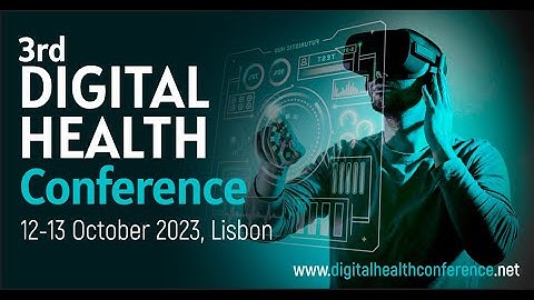 3rd Digital Health Conference in Lisbon