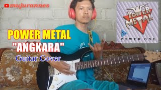 Power Metal - Angkara || Guitar Cover