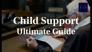 The Ultimate Guide for Child Support