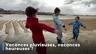 Vacances pluvieuses, vacances heureuses ?