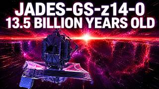 13.5 Billion Years Old Galaxies That Existed BEFORE The Universe | JWST's Impossible Discovery
