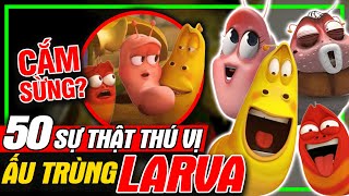 LARVA: Top 50 Sự Thật Về Ấu Trùng Tinh Nghịch - Vàng Bị Đỏ Cắm Sừng? | meXINE